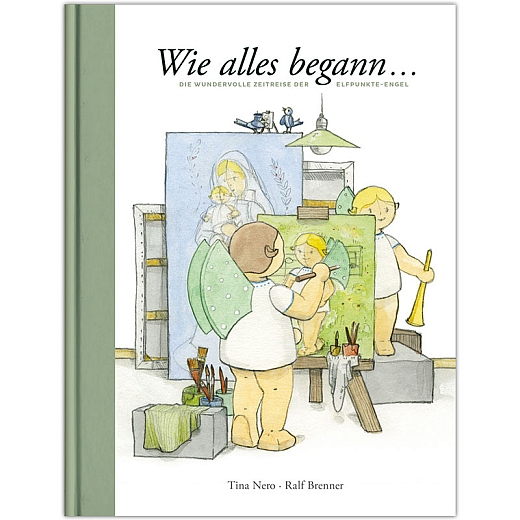 Buch „Wie alles begann – Die wundervolle Zeitreise der Elfpunkte-Engel“ von Wendt & Kühn